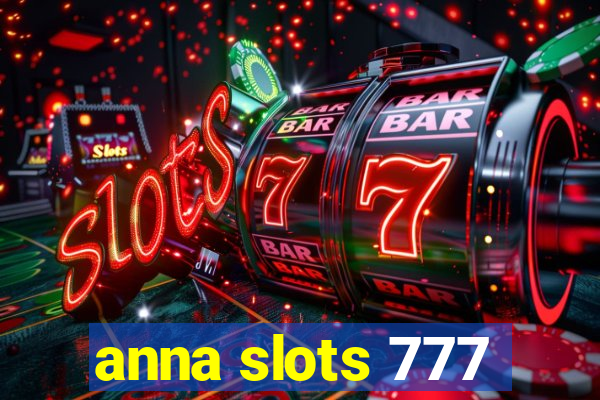 anna slots 777